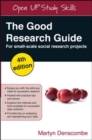 Image for The good research guide: for small-scale social research projects