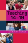 Image for Teaching 14-19  : a handbook