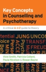 Image for Key concepts in counselling and psychotherapy  : a critical A-Z guide to theory