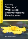 Image for Supporting teachers&#39; well-being and professional development