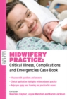 Image for Midwifery practice: critical illness, complications and emergencies