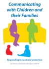 Image for Communicating with children and their families: responding to need and protection