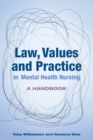 Image for Law, values and practice in mental health nursing  : a handbook