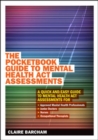 Image for The pocketbook guide to Mental Health Act assessments