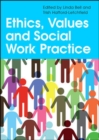 Image for Ethics, Values and Social Work Practice