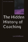 Image for The hidden history of coaching