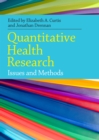 Image for Quantitative health research: issues and methods