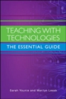 Image for Teaching with technologies: the essential guide