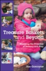 Image for Treasure baskets and beyond  : realizing the potential of sensory-rich play