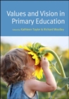 Image for Values and Vision in Primary Education