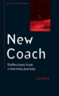 Image for New coach  : reflections from a learning journey