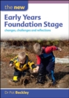 Image for The new early years foundation stage  : changes, challenges and reflections