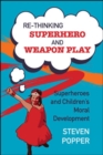 Image for Rethinking superhero and weapon play