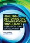 Image for Coaching, mentoring and organizational consultancy: supervision, skills and development