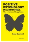 Image for Positive psychology in a nutshell  : the science of happiness