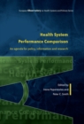 Image for Health system performance comparison  : an agenda for policy, information and research