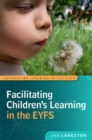 Image for Facilitating children&#39;s learning in the EYFS
