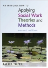 Image for An introduction to applying social work theories and methods