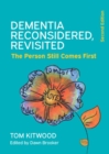 Image for Dementia Reconsidered Revisited: The person still comes first