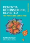 Image for Dementia reconsidered, revisited: the person still comes first