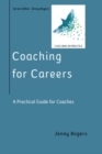 Image for Coaching for careers  : a practical guide for coaches
