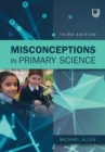 Image for Misconceptions in Primary Science 3e