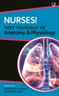 Image for Nurses! Test Yourself in Anatomy and Physiology