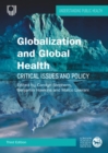 Image for Globalization and global health  : critical issues and policy
