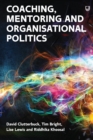 Image for Coaching, Mentoring and Organisational Politics