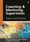Image for Coaching and mentoring supervision: theory and practice