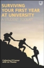Image for Surviving Your First Year at University: A Student Toolkit