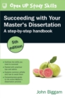 Image for Succeeding with your Master&#39;s dissertation  : a step-by-step handbook