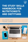 Image for The study skills handbook for nutritionists and dietitians