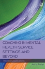 Image for Coaching in Mental Health Service Settings and Beyond: Practical Applications