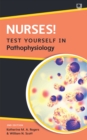 Image for Nurses! Test Yourself in Pathophysiology