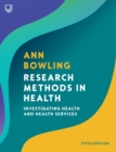 Image for Research methods in health  : investigating health and health services