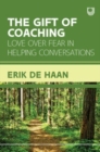 Image for The Gift of Coaching: Love over Fear in Helping Conversations