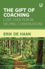 Image for The Gift of Coaching: Love Over Fear in Helping Conversations
