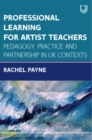Image for Professional learning for artist teachers  : how to balance practice and pedagogy