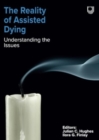 Image for The Reality of Assisted Dying: Understanding the Issues