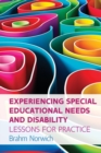 Image for Experiencing special educational needs and disabilities  : lessons for practice