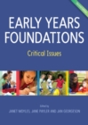 Image for Early years foundations  : critical issues