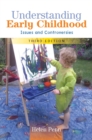 Image for Understanding early childhood: issues and controversies