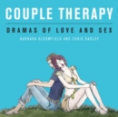 Image for Couple therapy  : dramas of love and sex