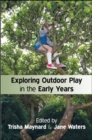Image for Exploring Outdoor Play in the Early Years
