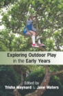 Image for Exploring outdoor play in the early years