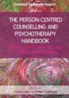 Image for EBOOK: The Person-Centred Counselling and Psychotherapy Handbook: Origins, Developments and Current Applications