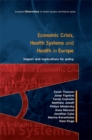 Image for Economic crisis, health systems and health in Europe