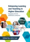 Image for Enhancing learning and teaching in higher education  : engaging with the dimensions of practice