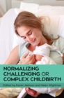 Image for EBOOK: Normalizing Challenging or Complex Childbirth